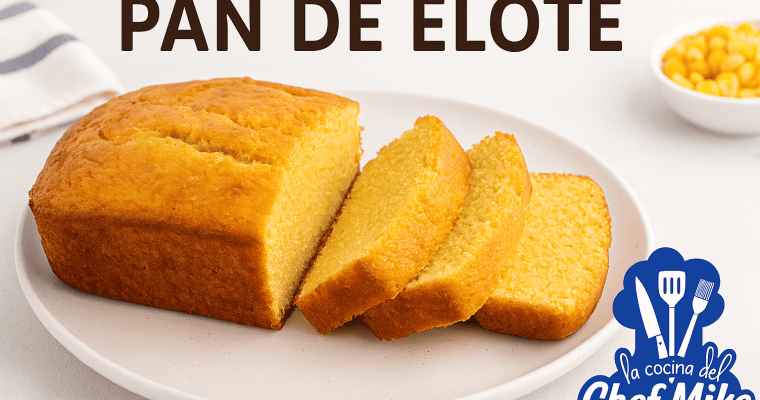 Pan de Elote estilo casero